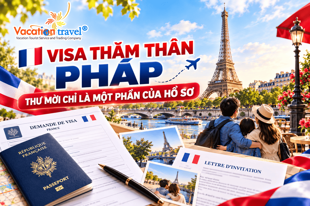 VISA THĂM THÂN PHÁP – THƯ MỜI CHỈ LÀ MỘT PHẦN CỦA HỒ SƠ